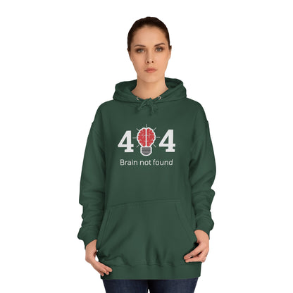 404 Brain Not Found - Unisex College Hoodie