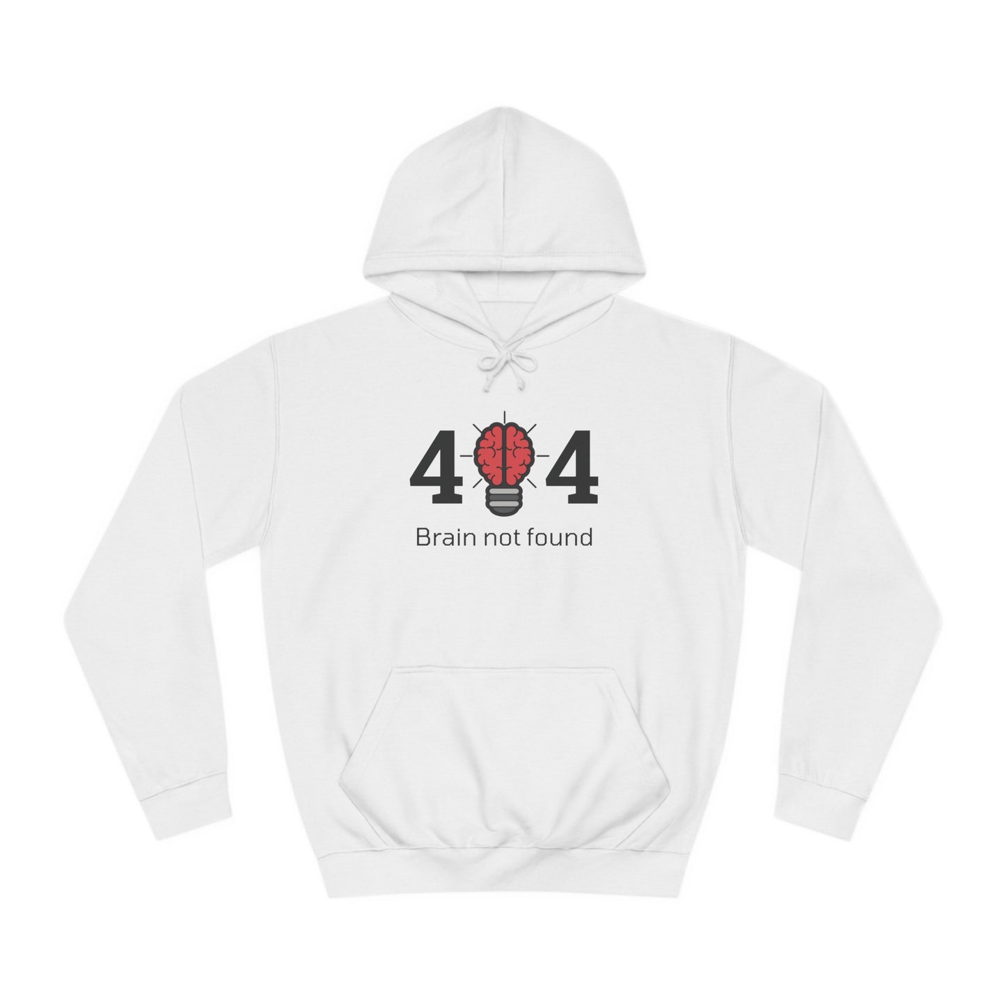 404 Brain Not Found - Unisex College Hoodie