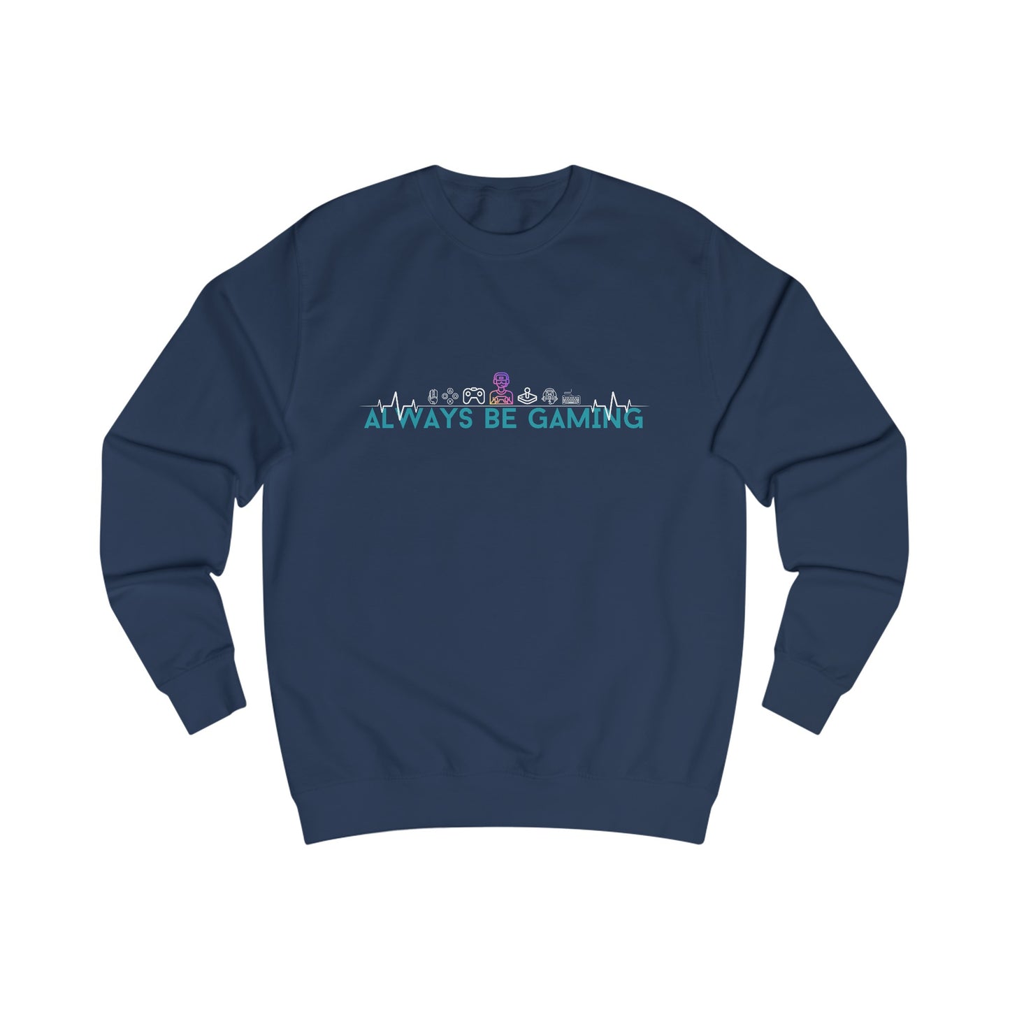 Always Be Gaming - Unisex Sweatshirt