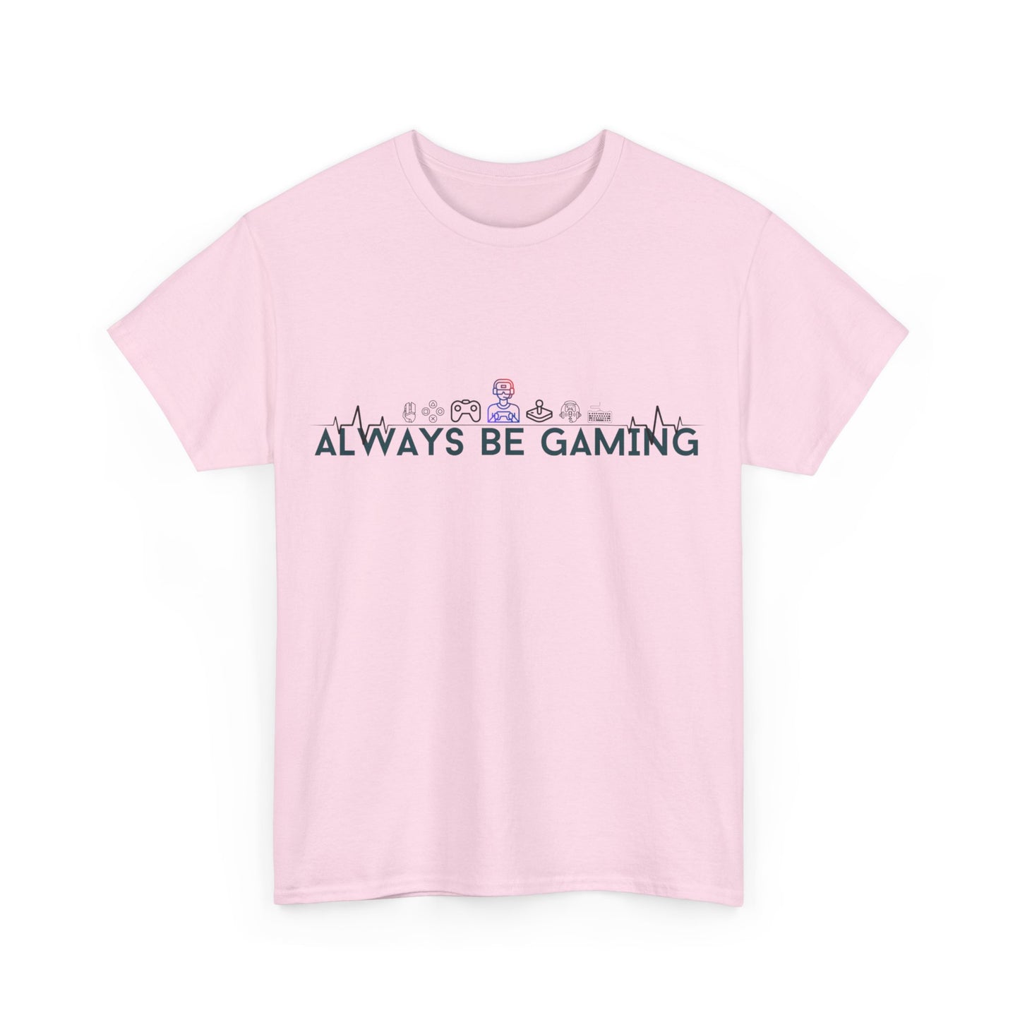 Always be Gaming - Unisex Heavy Cotton Tee