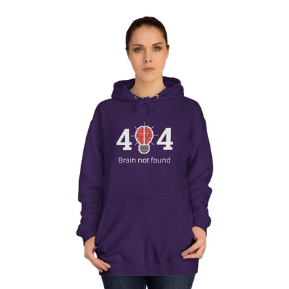 404 Brain Not Found - Unisex College Hoodie