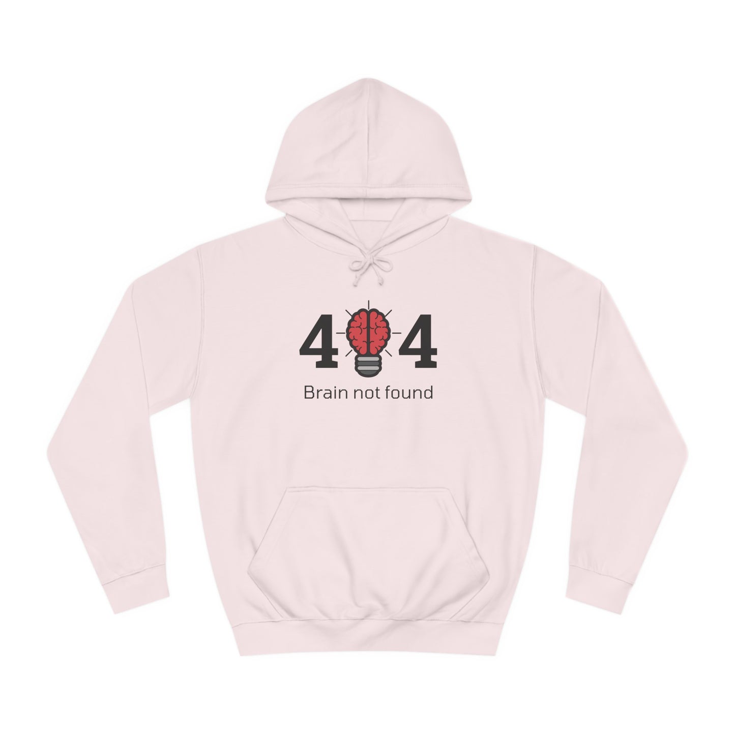 404 Brain Not Found - Unisex College Hoodie