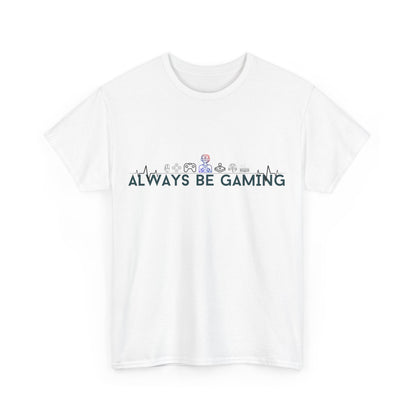 Always be Gaming - Unisex Heavy Cotton Tee