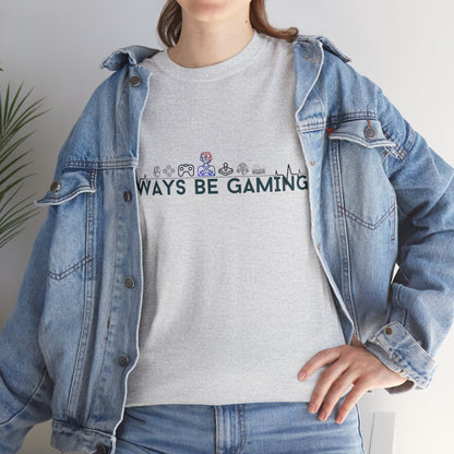 Always be Gaming - Unisex Heavy Cotton Tee