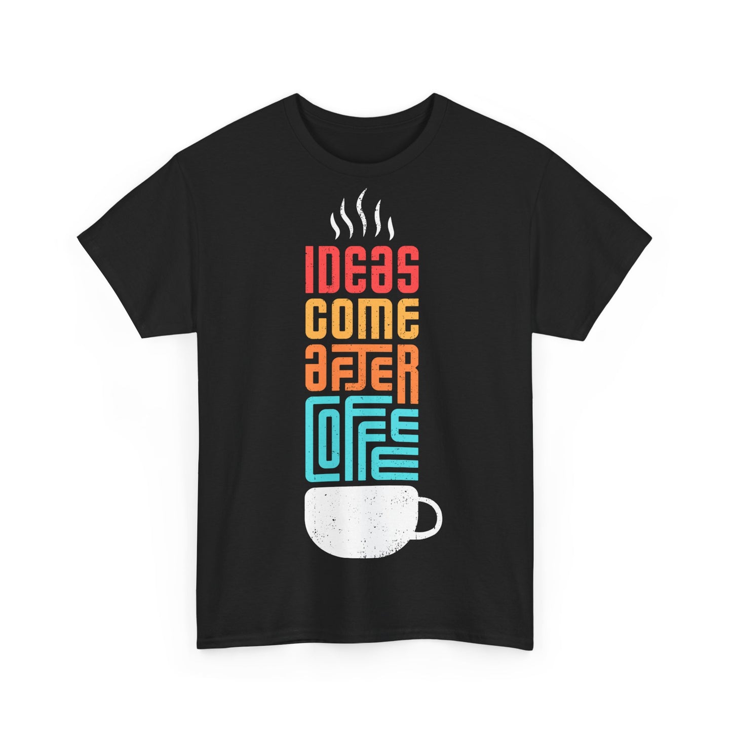 Ideas come after coffee - Unisex Heavy Cotton Tee