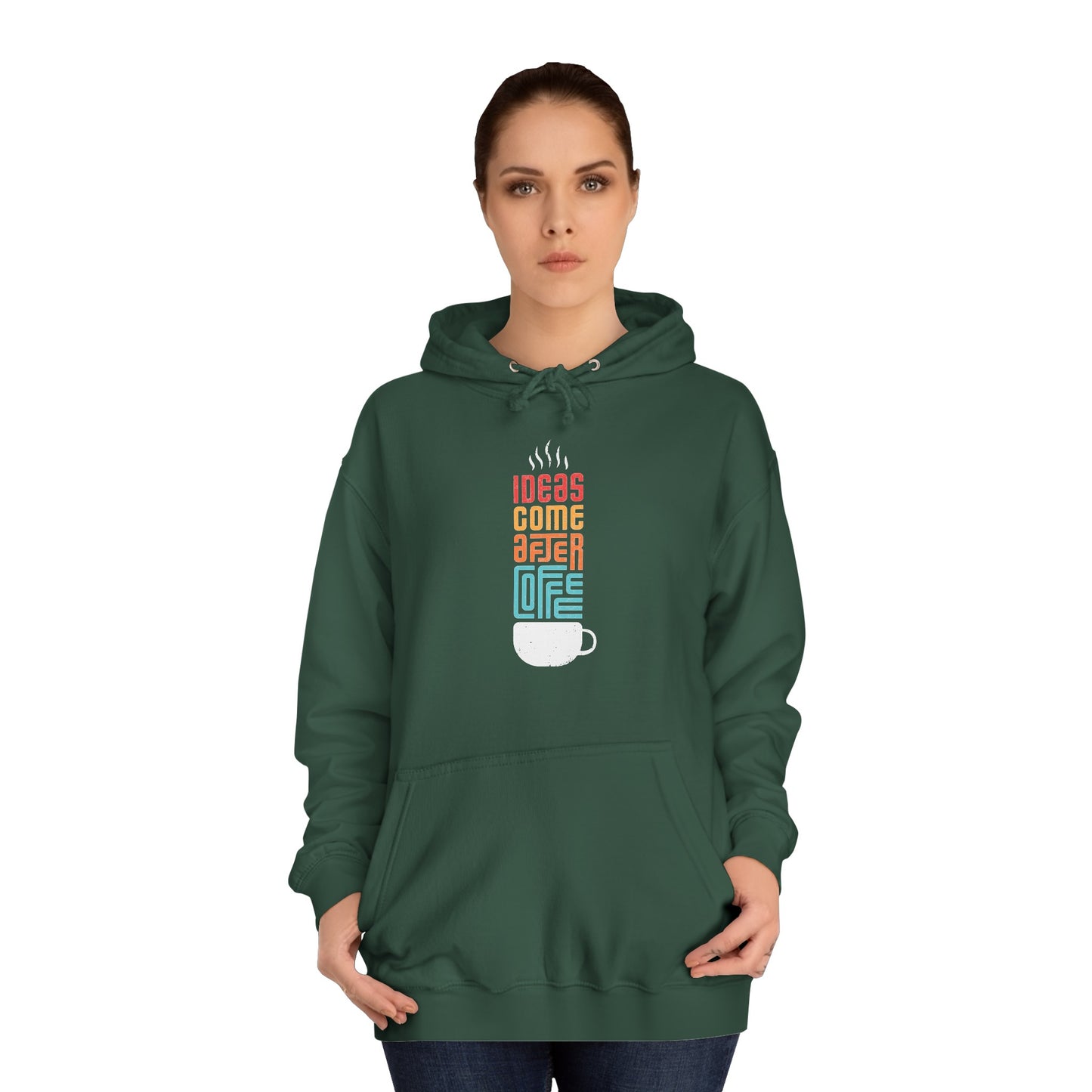 Ideas come after Coffee - Unisex College Hoodie