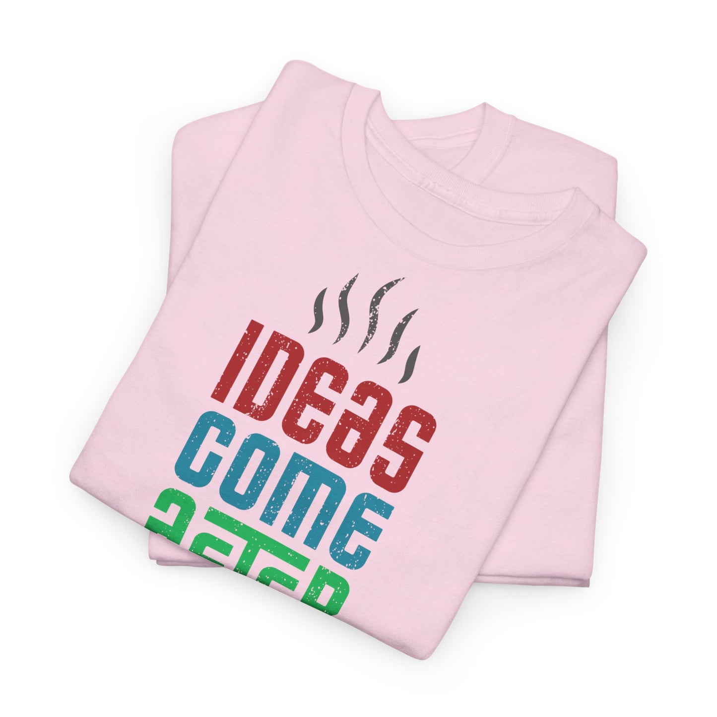 Ideas come after coffee - Unisex Heavy Cotton Tee