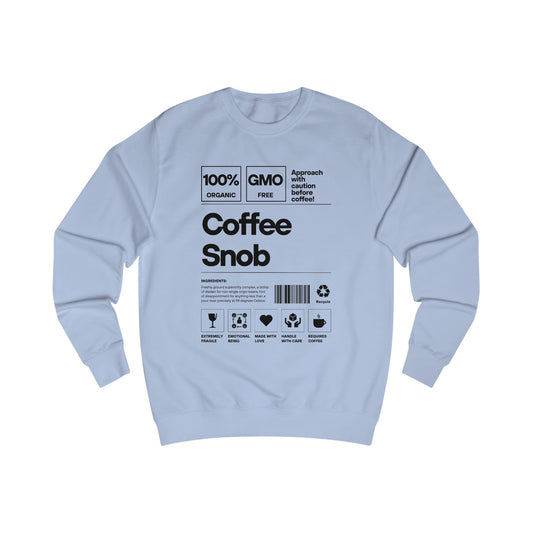 Coffee Snob - Unisex Sweatshirt