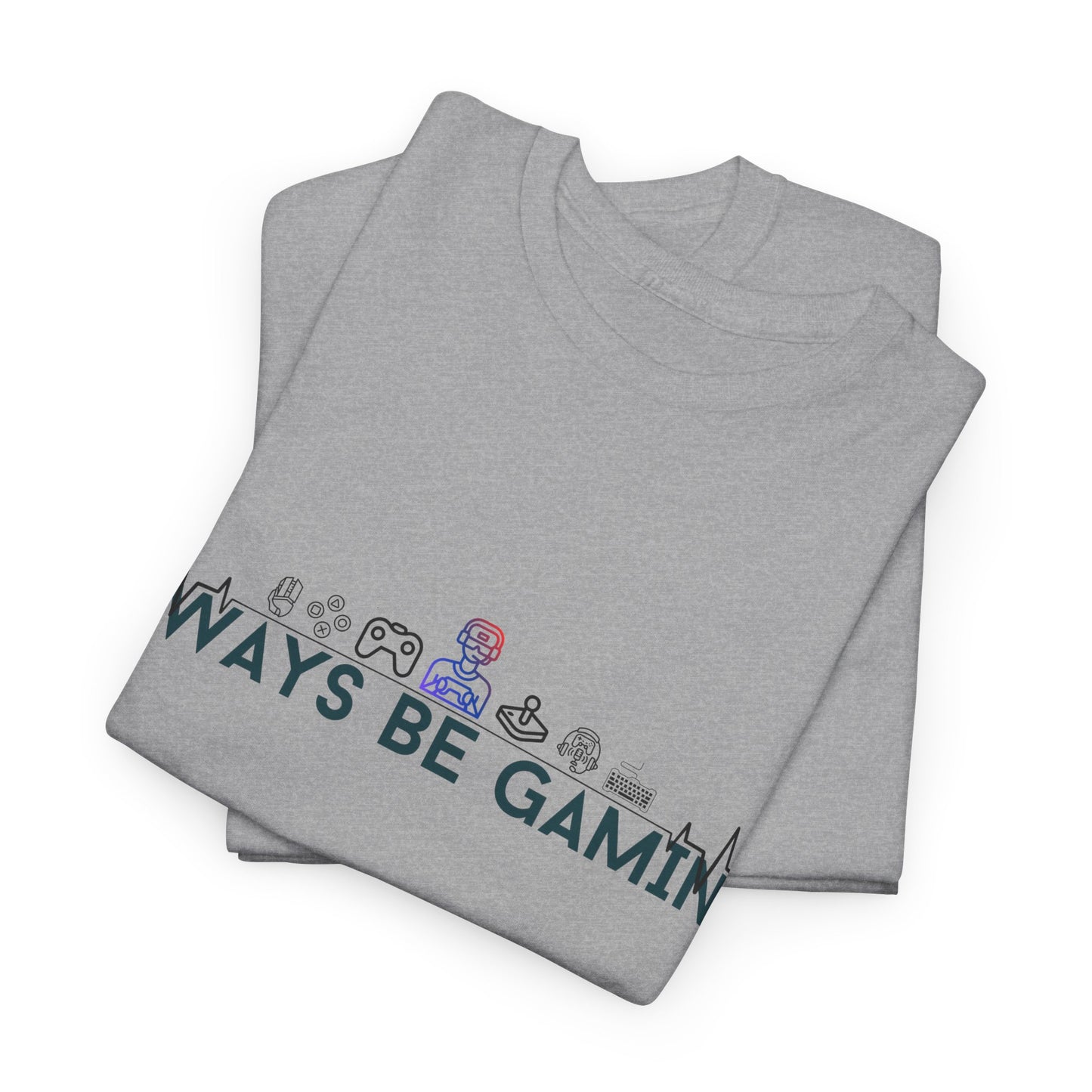 Always be Gaming - Unisex Heavy Cotton Tee