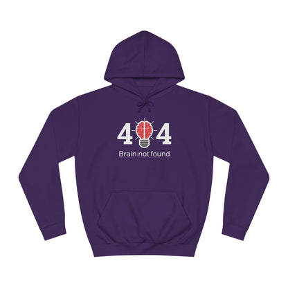 404 Brain Not Found - Unisex College Hoodie